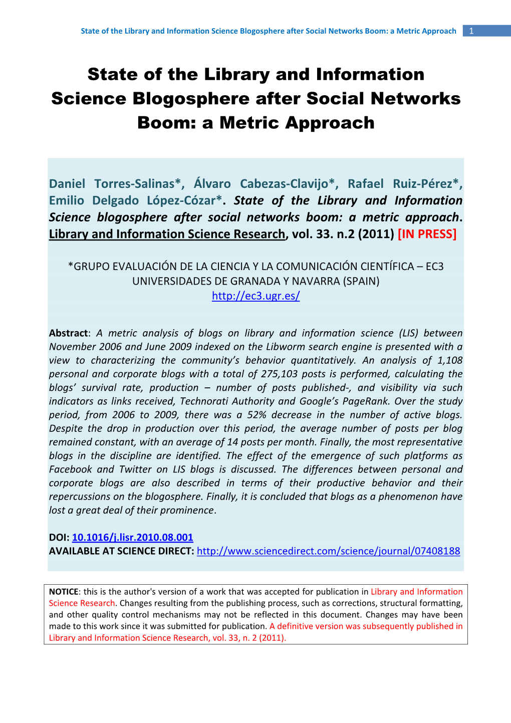 State of the Library and Information Science Blogosphere After Social Networks Boom: a Metric Approach 1