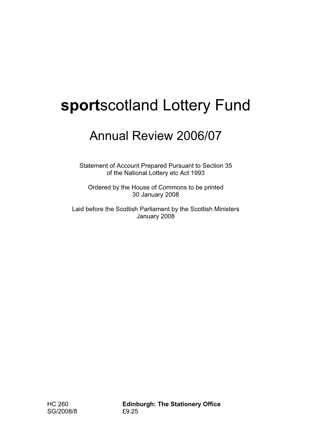 Sportscotland Lottery Fund Annual Review 2006/07 HC