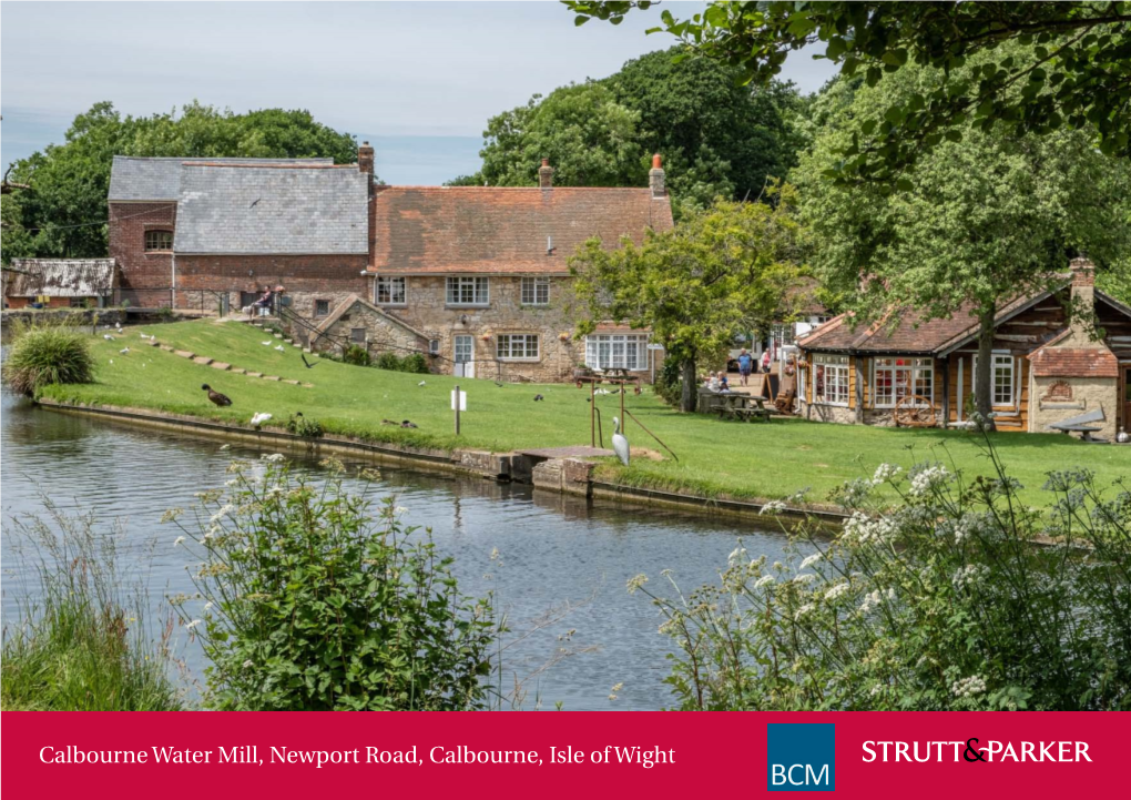 Calbourne Water Mill, Newport Road, Calbourne, Isle of Wight Calbourne Water Mill Newport Road, Westover, Calbourne, Isle of Wight PO30 4JN