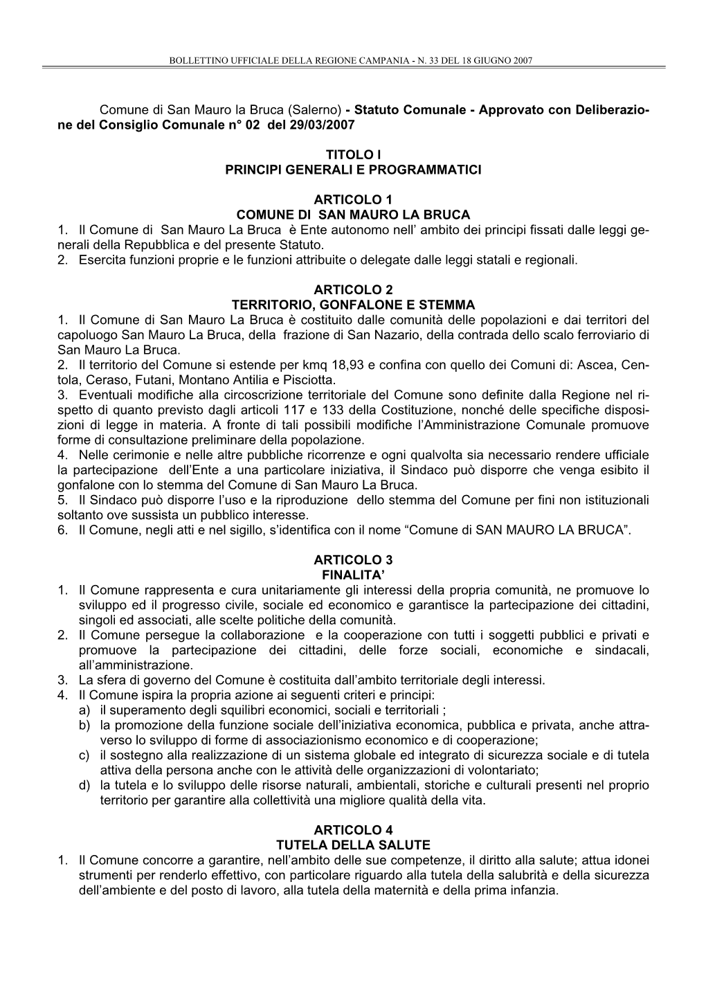 Comune Di San Mauro La Bruca (Salerno) - Statuto Comunale - Approvato Con Deliberazio- Ne Del Consiglio Comunale N° 02 Del 29/03/2007