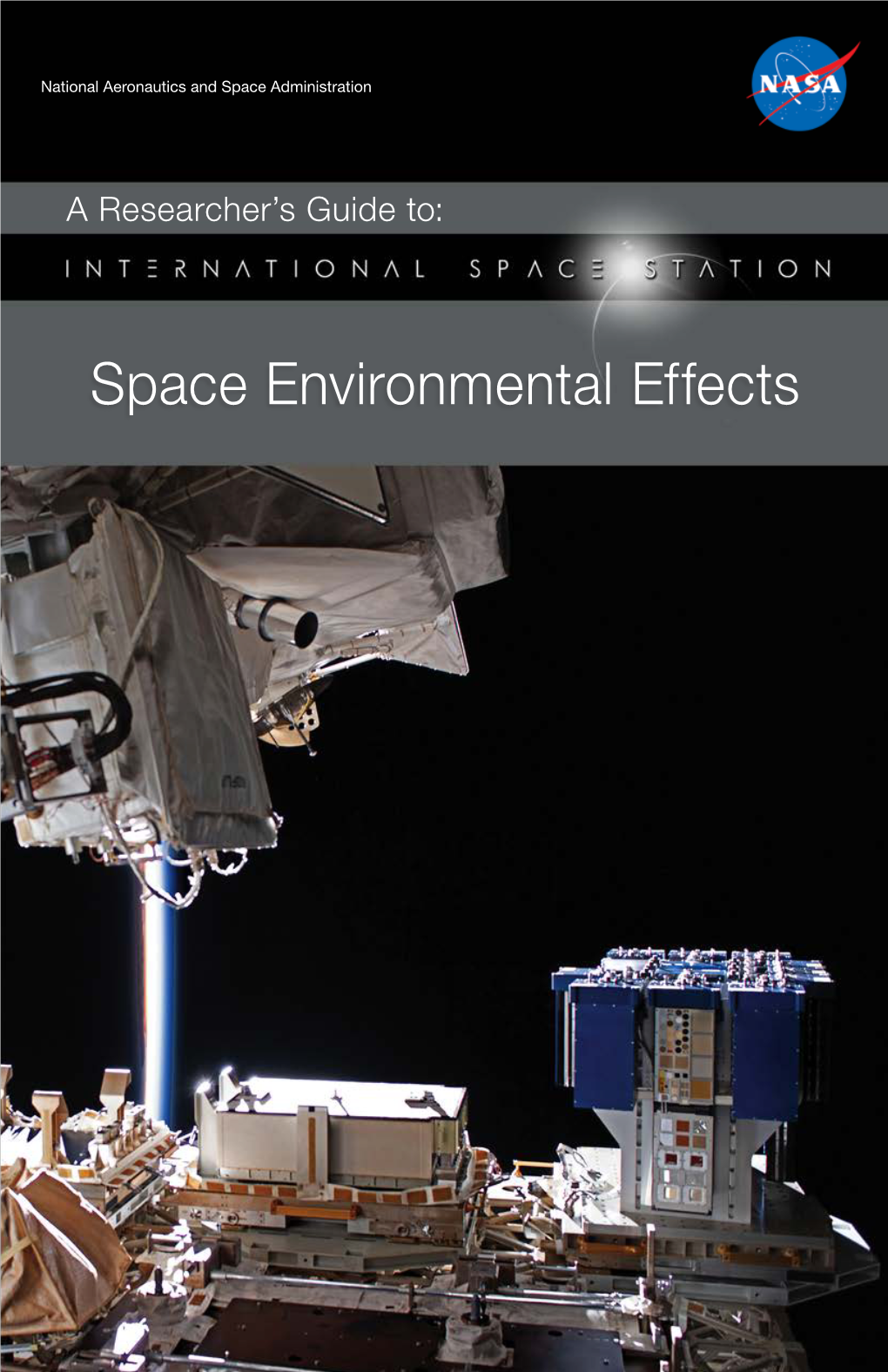 A Researcher's Guide to Space Environmental Effects