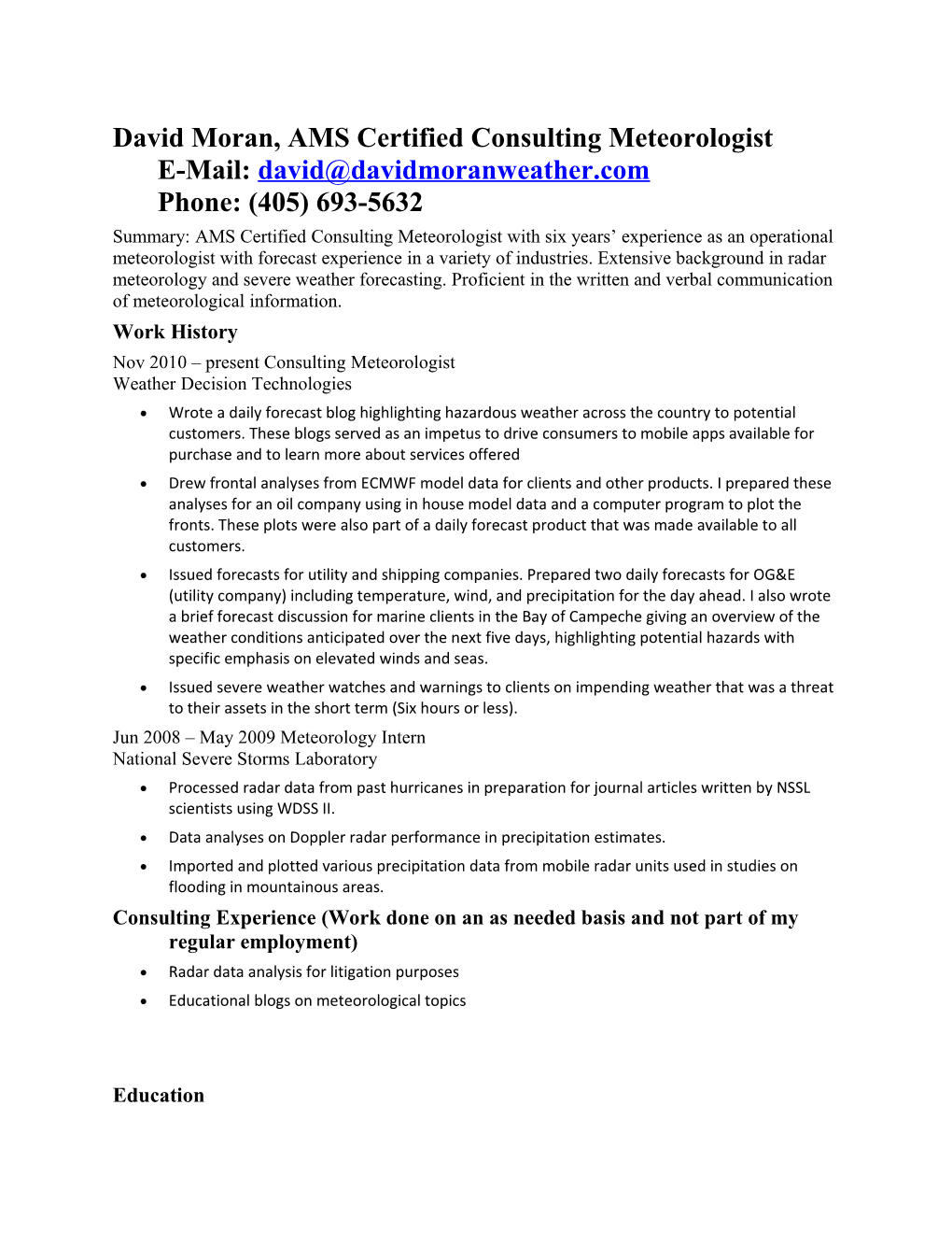 David Moran, AMS Certified Consulting Meteorologiste-Mail: Hone: (405) 693-5632