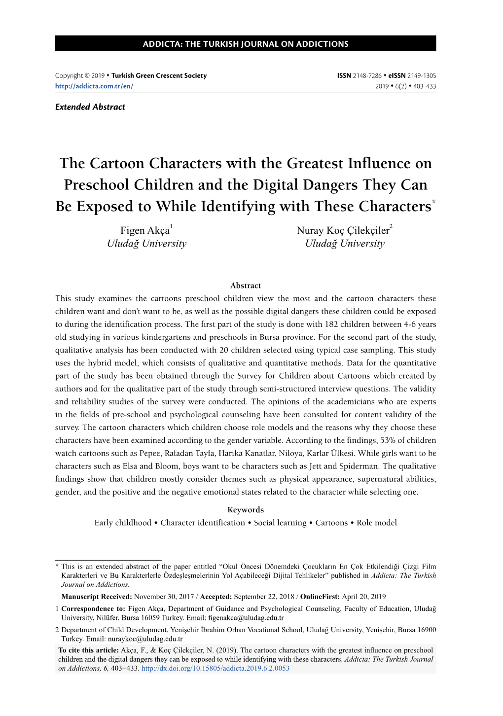 The Cartoon Characters with the Greatest Influence on Preschool Children and the Digital Dangers They Can Be Exposed to While Identifying with These Characters*