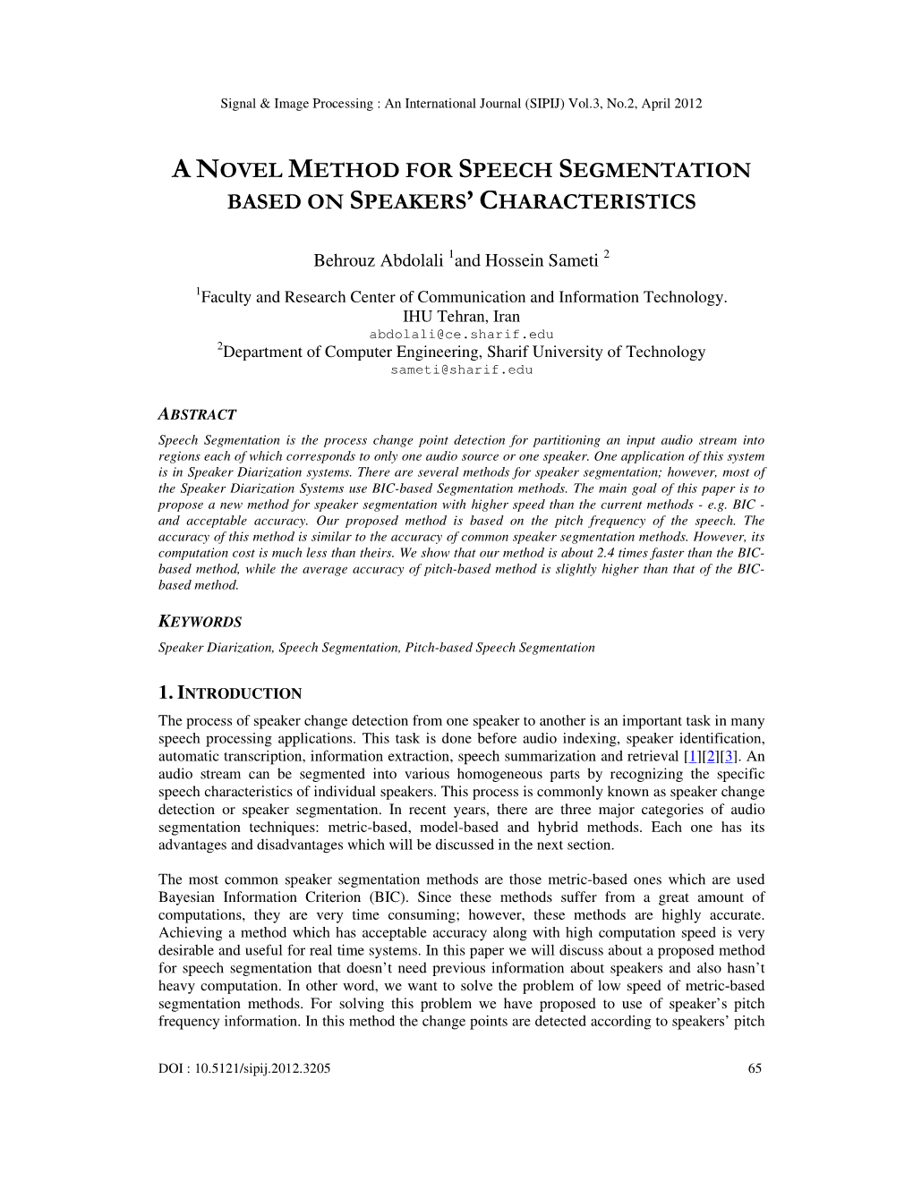 A Novel Method for Speech Segmentation Based on Speakers ’ Characteristics