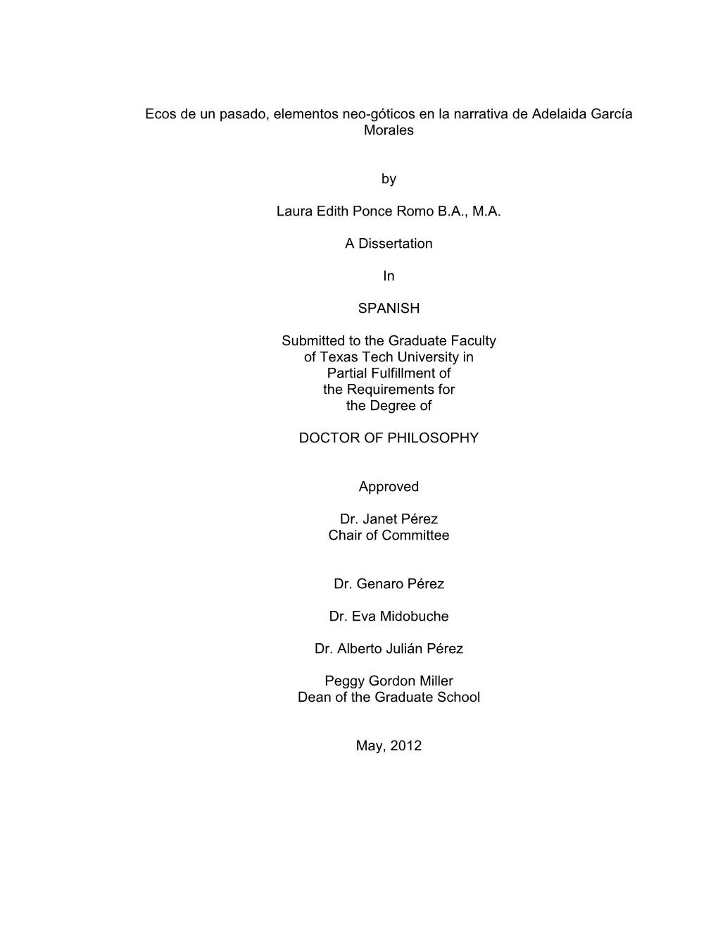 Ecos De Un Pasado, Elementos Neo-Góticos En La Narrativa De Adelaida García Morales by Laura Edith Ponce Romo B.A., M.A. A