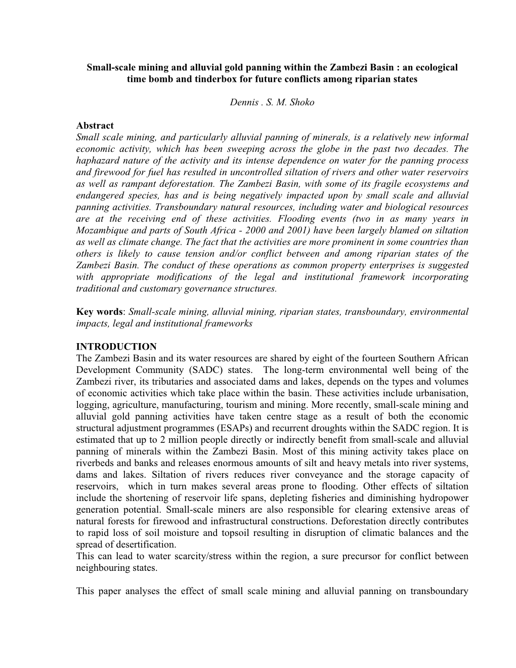 Small-Scale Mining and Alluvial Gold Panning Within the Zambezi Basin : an Ecological Time Bomb and Tinderbox for Future Conflicts Among Riparian States