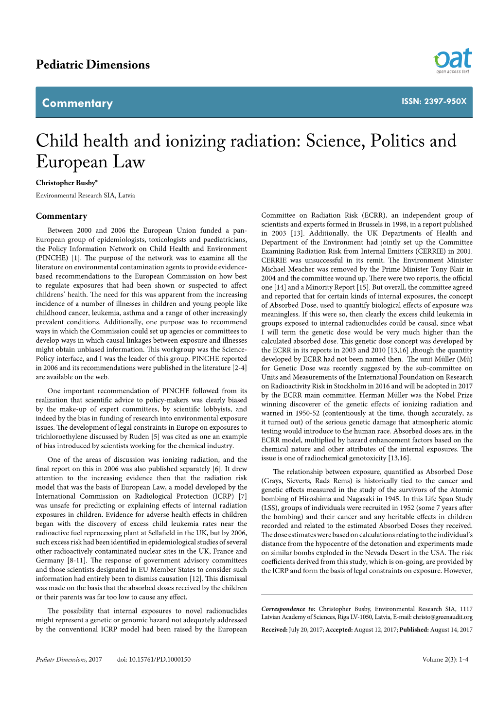 Child Health and Ionizing Radiation: Science, Politics and European Law Christopher Busby* Environmental Research SIA, Latvia