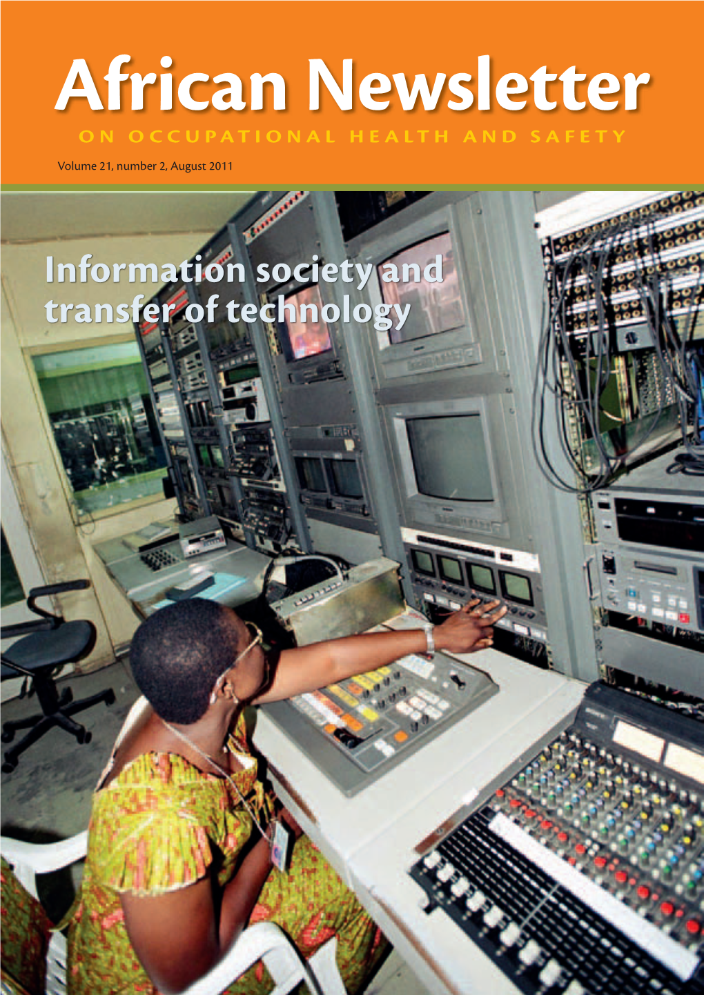 African Newsletter on OCCUPATIONAL HEALTH and SAFETY Volume 21, Number 2, August 2011