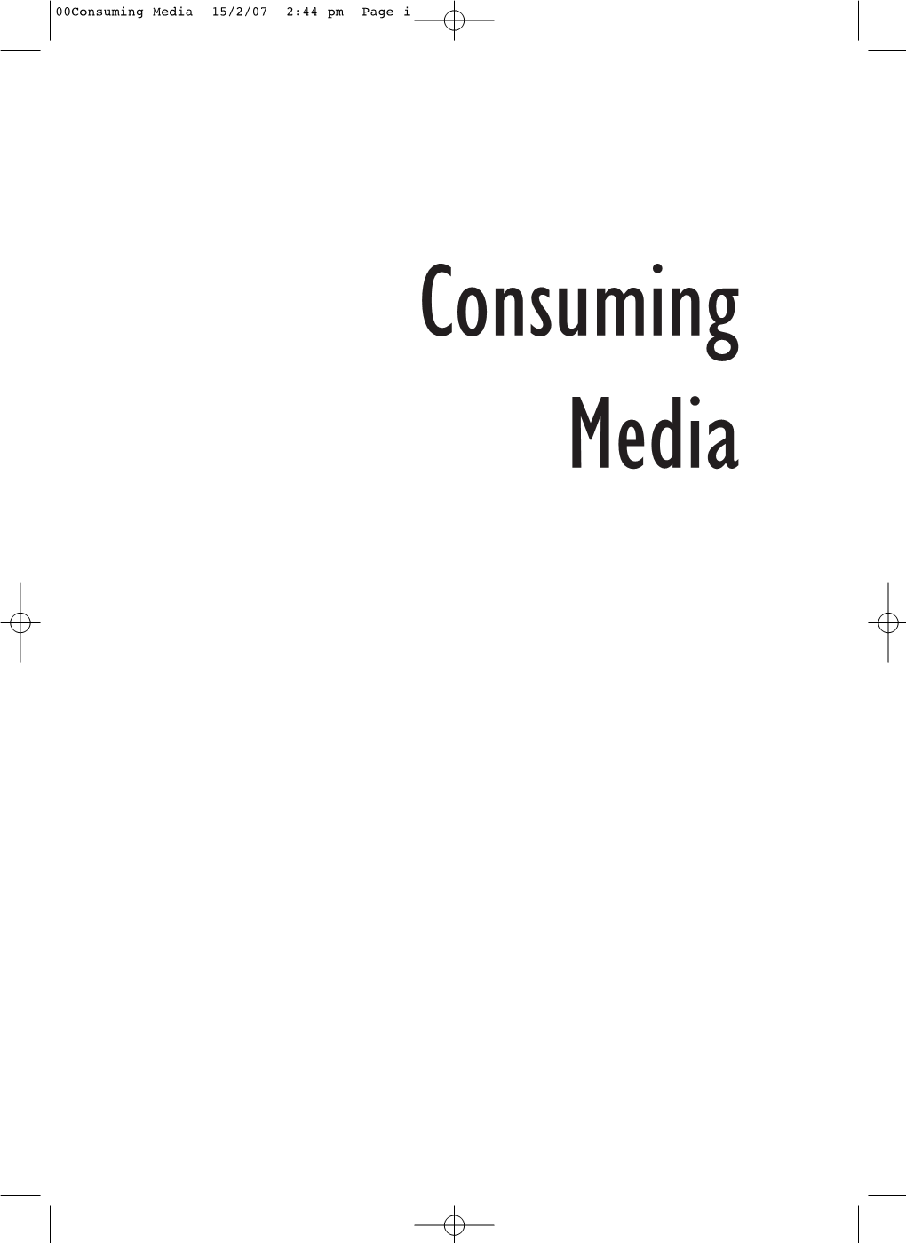 Consuming Media: Communication, Shopping and Everyday Life