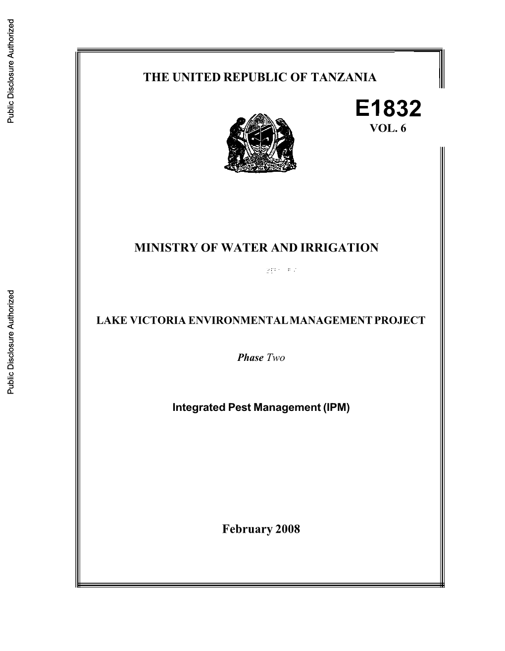 THE UNITED REPUBLIC of TANZANIA -L El832 Public Disclosure Authorized VOL