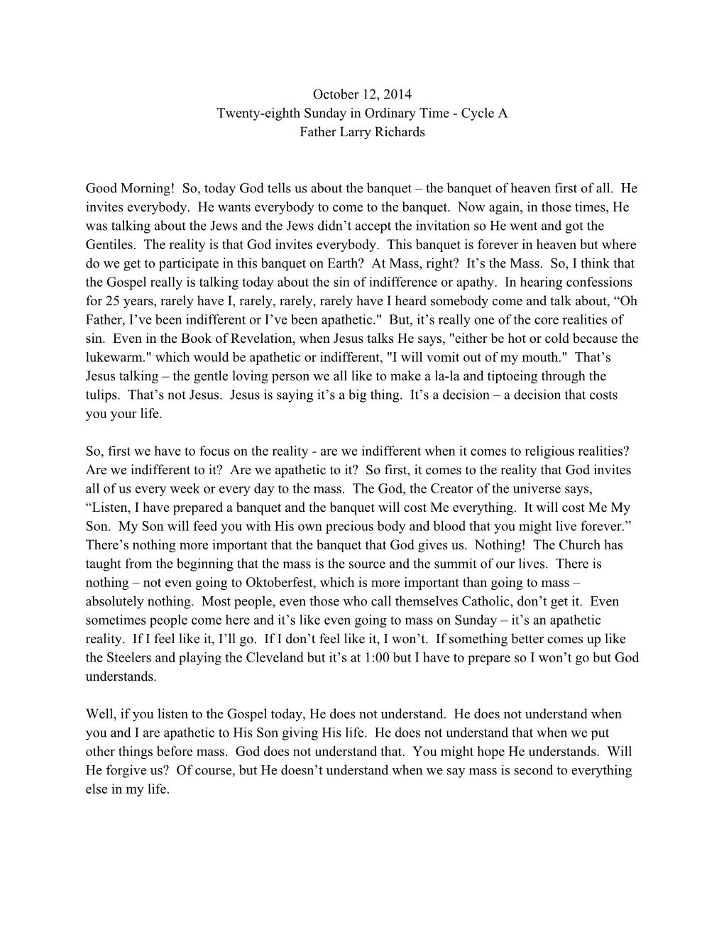 October 12, 2014 Twenty-Eighth Sunday in Ordinary Time - Cycle a Father Larry Richards