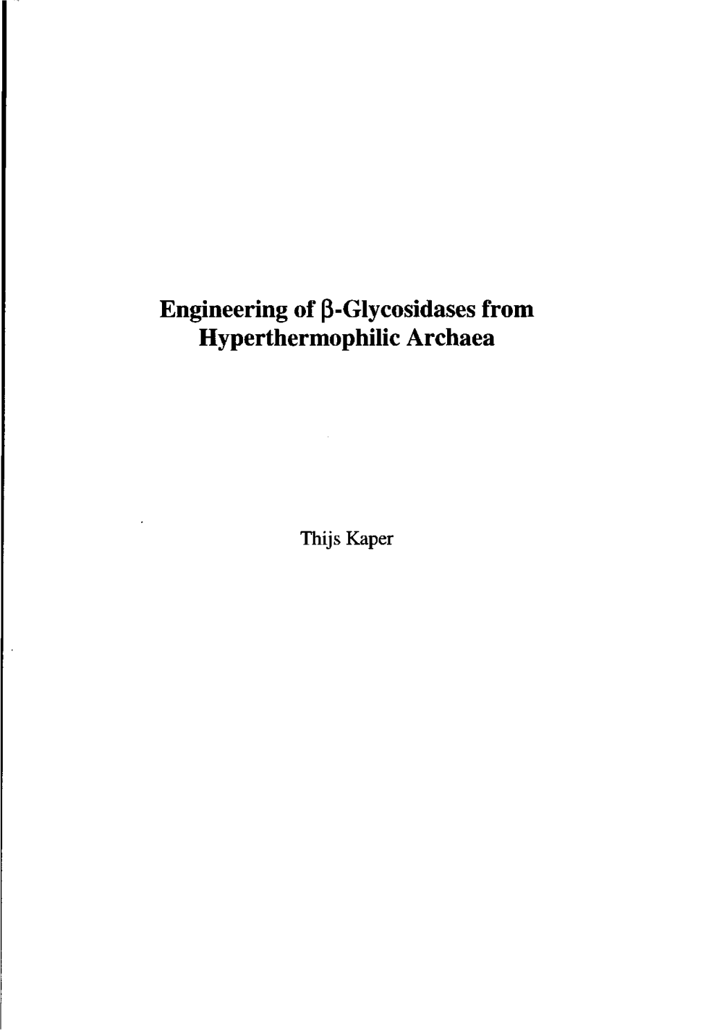 Engineering of P-Glycosidases from Hyperthermophilic Archaea