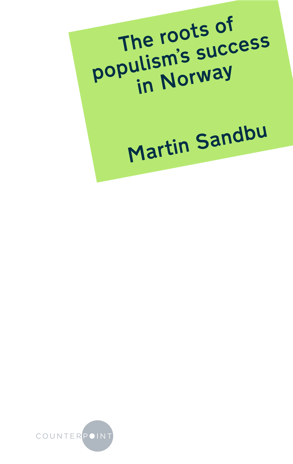 The Roots of Populism's Success in Norway