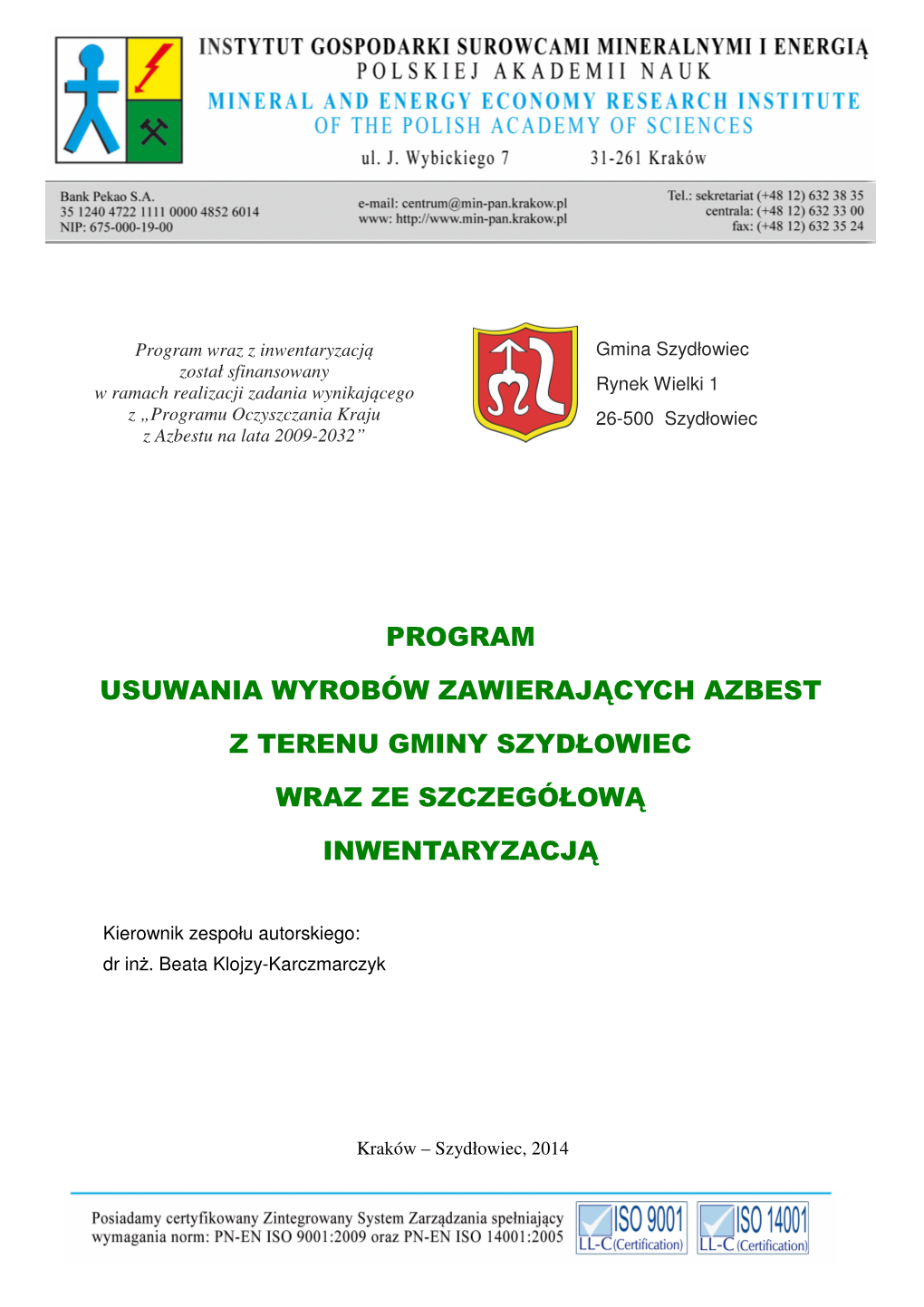 Program Usuwania Wyrobów Zawierających Azbest Z Terenu Gminy Szydłowiec Wraz Ze Szczegółową Inwentaryzacją