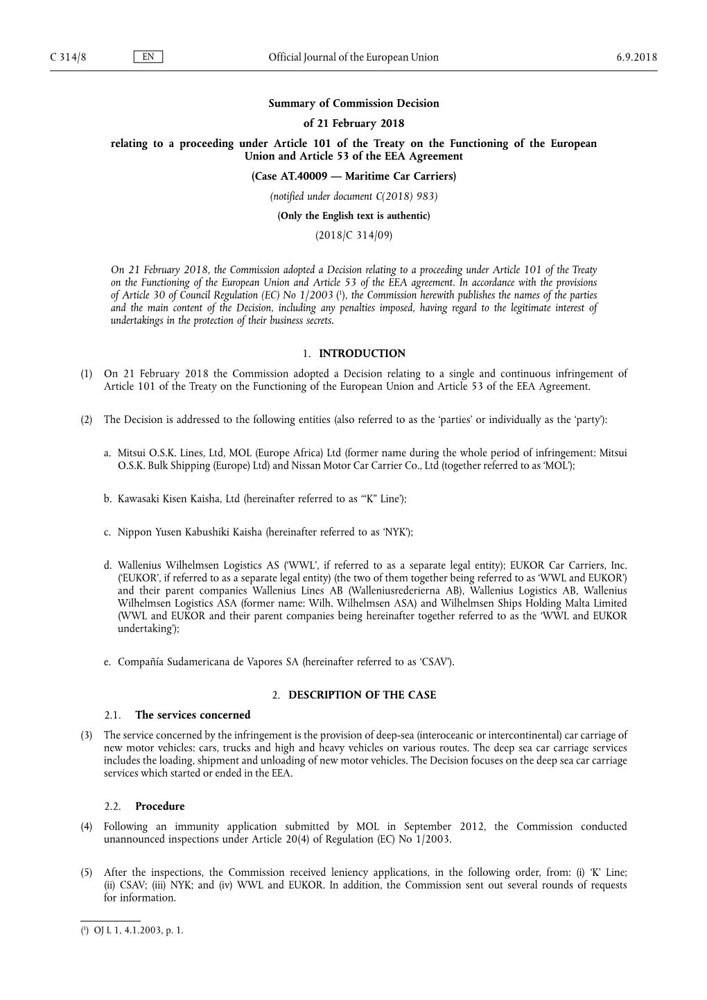 Summary of Commission Decision of 21 February 2018 Relating to A