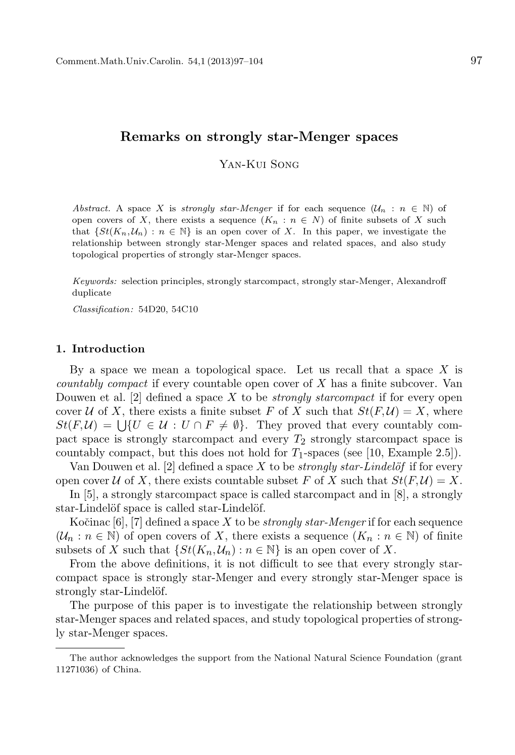 Remarks on Strongly Star-Menger Spaces