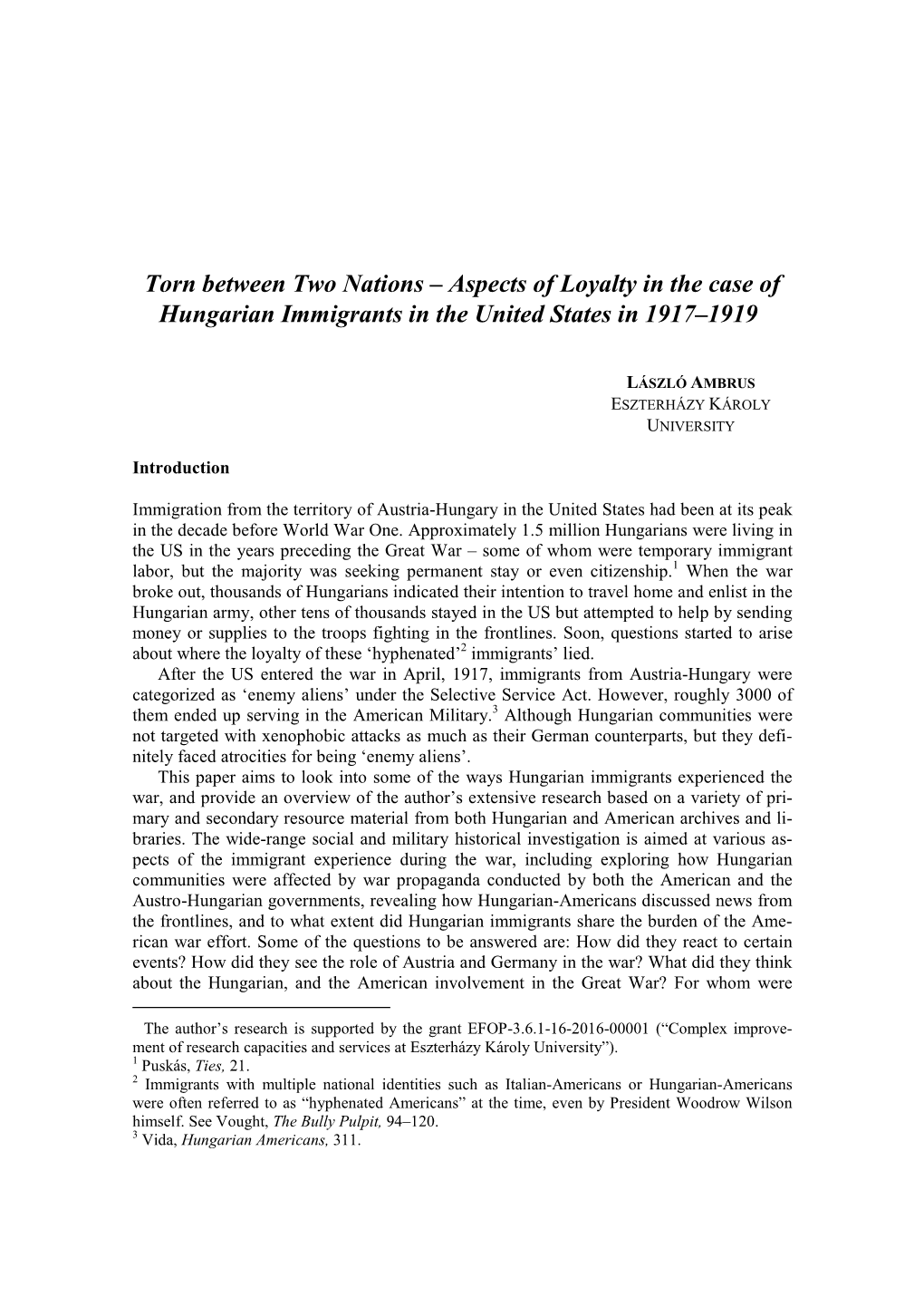 Torn Between Two Nations – Aspects of Loyalty in the Case of Hungarian Immigrants in the United States in 1917–1919 ∗