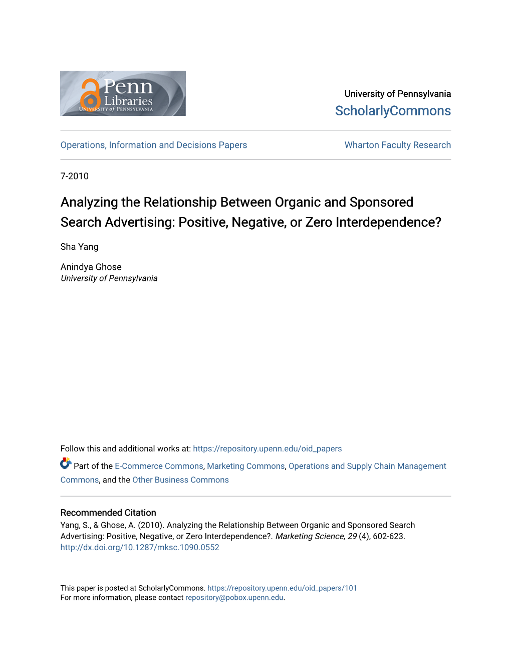 Analyzing the Relationship Between Organic and Sponsored Search Advertising: Positive, Negative, Or Zero Interdependence?