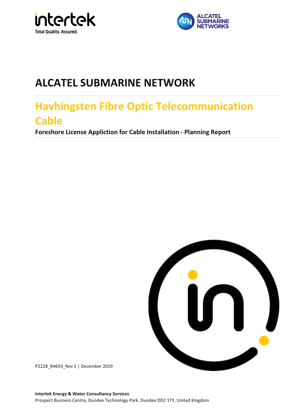 ALCATEL SUBMARINE NETWORK Havhingsten Fibre Optic Telecommunication Cable Foreshore License Appliction for Cable Installation - Planning Report
