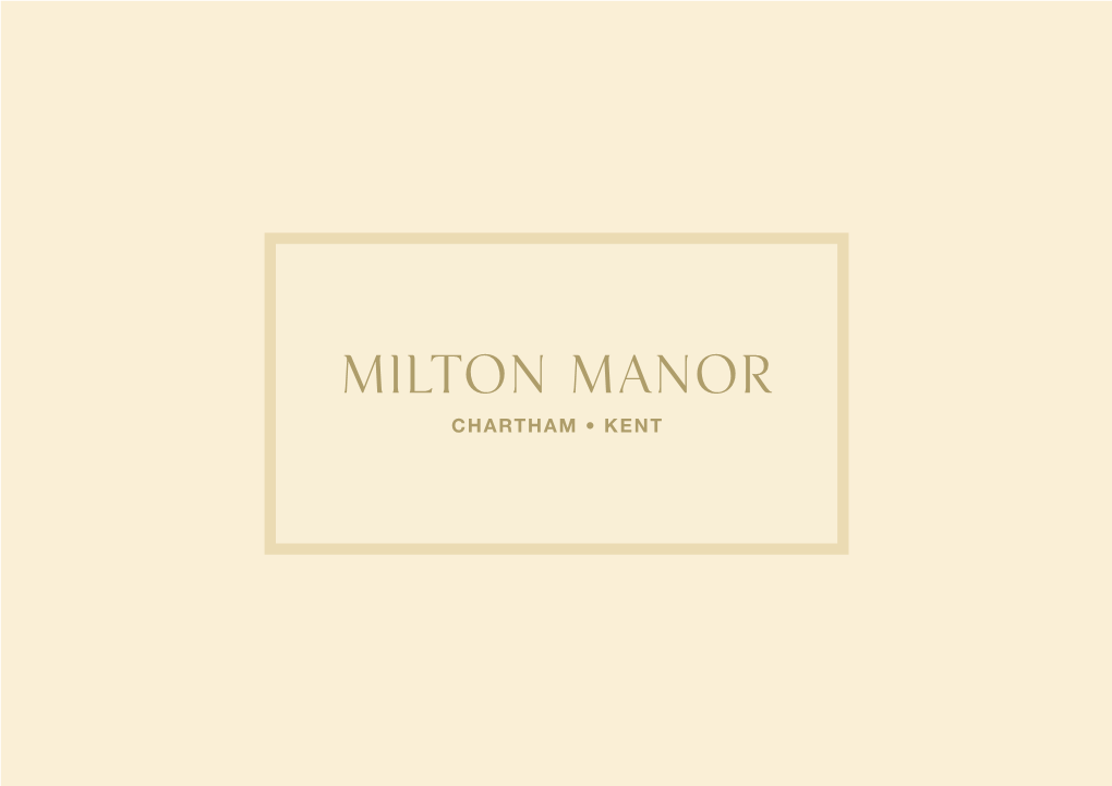 Milton Manor CHARTHAM • KENT