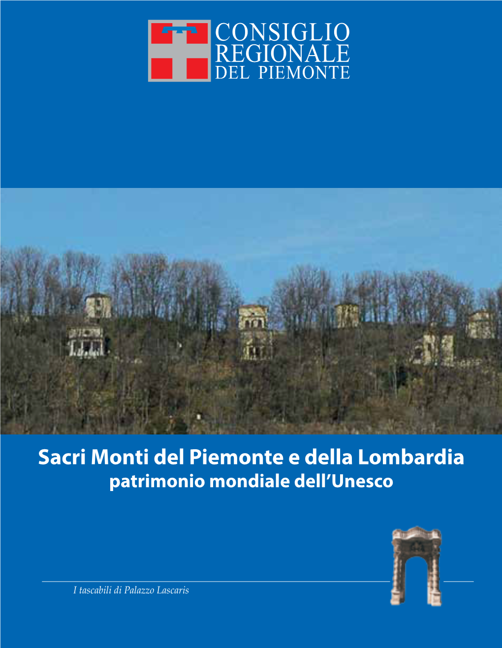 Sacri Monti Del Piemonte E Della Lombardia Patrimonio Mondiale Dell’Unesco