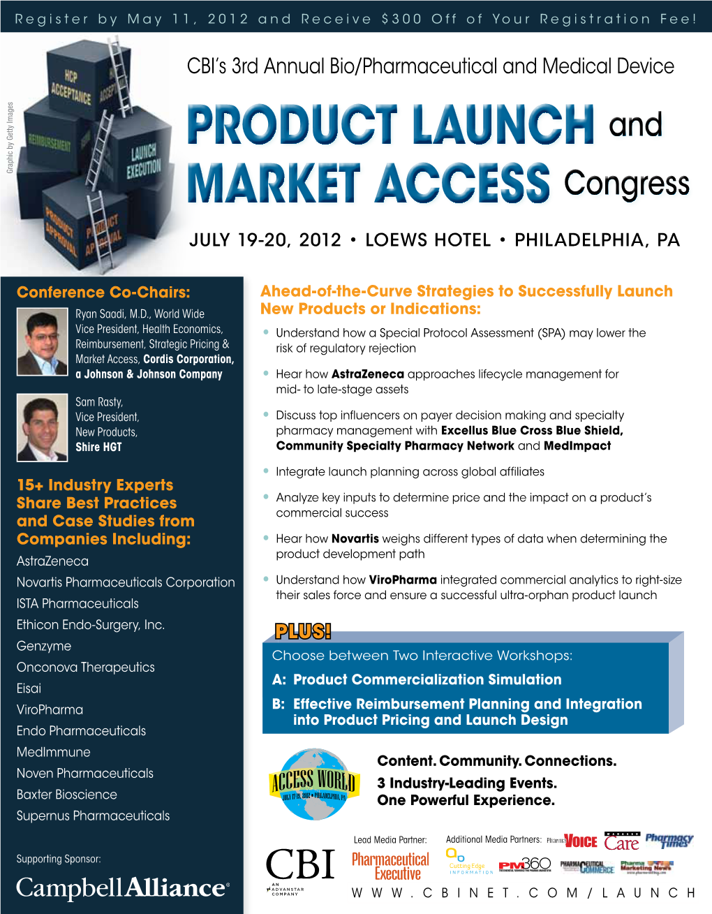 Product Launch Market Access July 19-20, 2012 • Loews Hotel • Philadelphia, PA