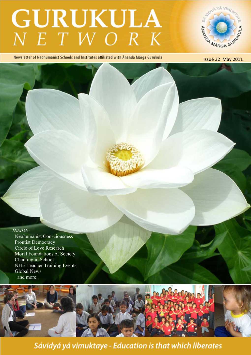 Issue 32 May 2011 INSIDE: Neohumanist Consciousness