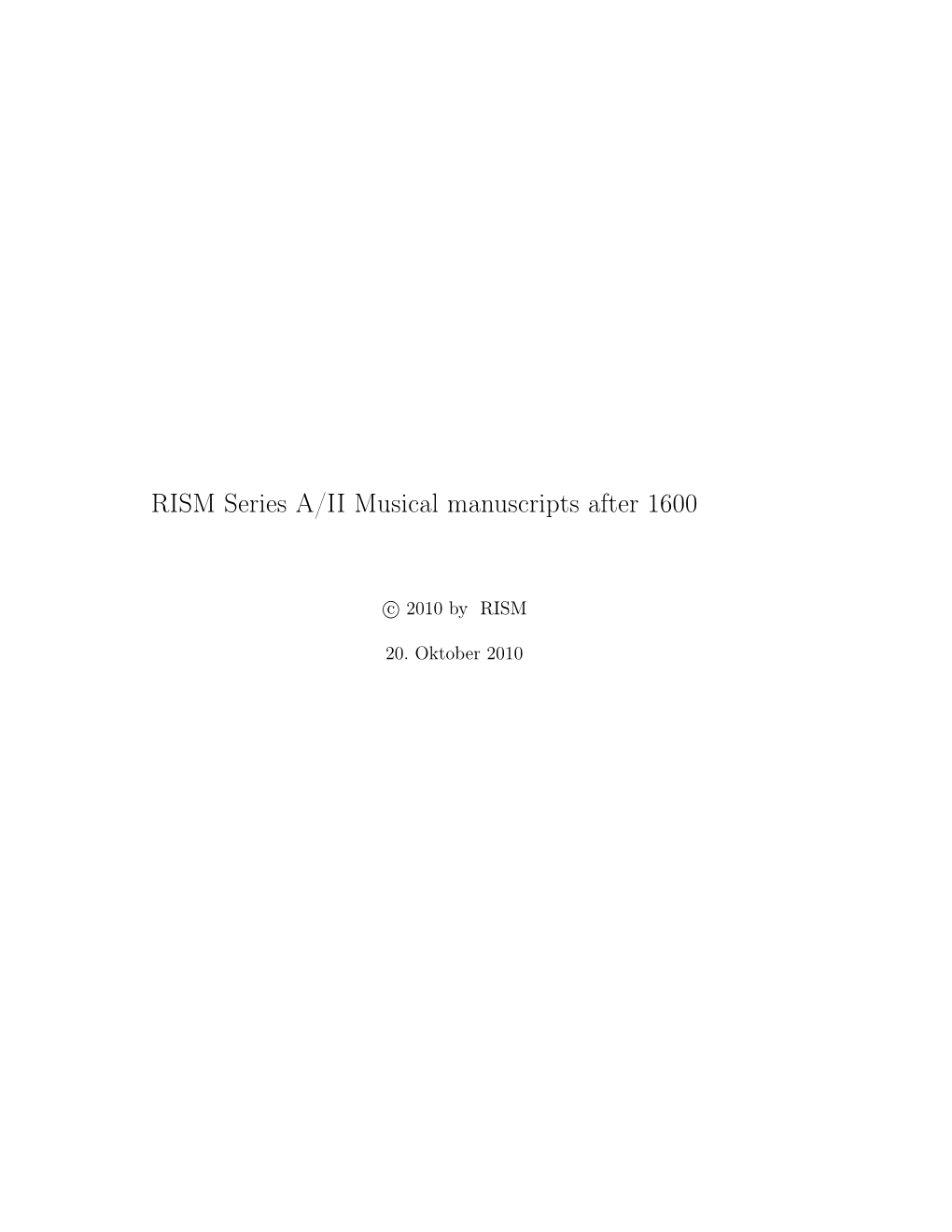 RISM Series A/II Musical Manuscripts After 1600