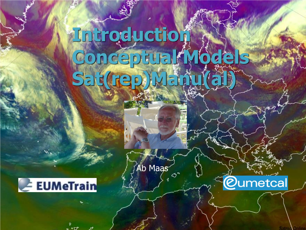 Conceptual Models for Southern Hemisphere (CM4SH) Project Team: Coe Experts Review: CIRA + NOAA Funding: WMO+EUMETSAT