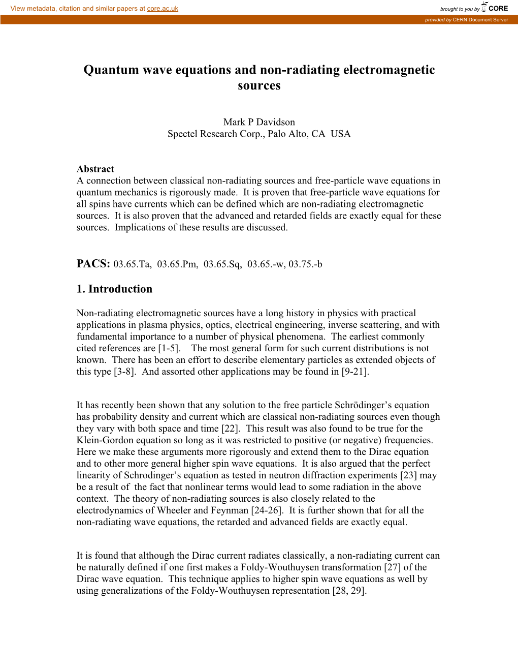 Quantum Wave Equations and Non-Radiating Electromagnetic Sources