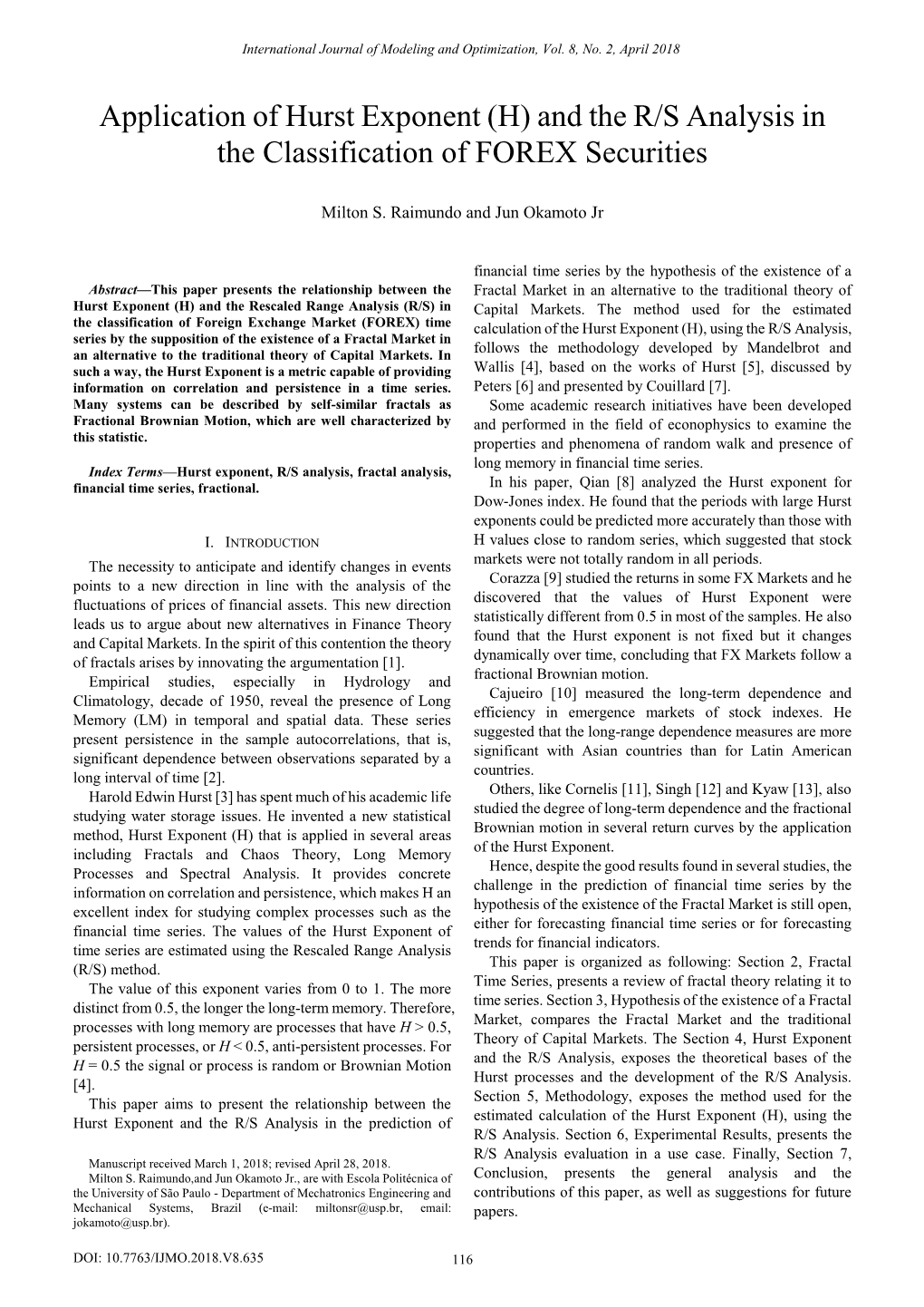 Application of Hurst Exponent (H) and the R/S Analysis in the Classification of FOREX Securities