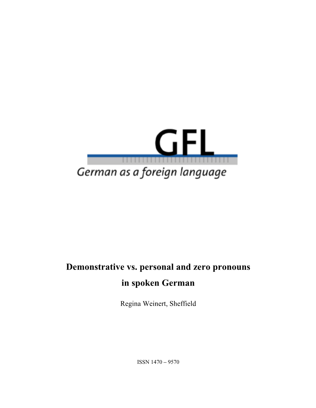 Demonstrative Vs. Personal and Zero Pronouns in Spoken German