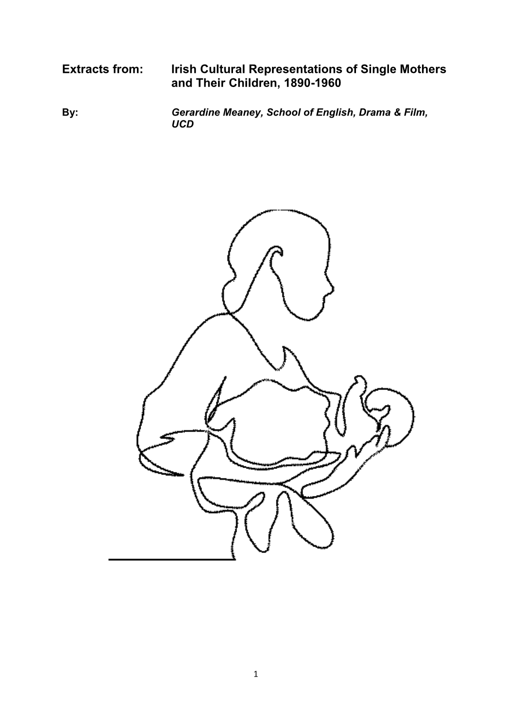 Irish Cultural Representations of Single Mothers and Their Children, 1890-1960