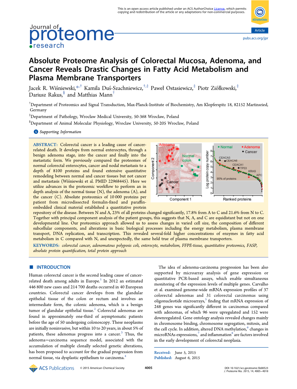 Absolute Proteome Analysis of Colorectal Mucosa, Adenoma, and Cancer Reveals Drastic Changes in Fatty Acid Metabolism and Plasma Membrane Transporters Jacek R