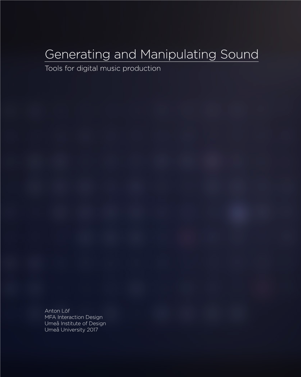 Generating and Manipulating Sound Tools for Digital Music Production