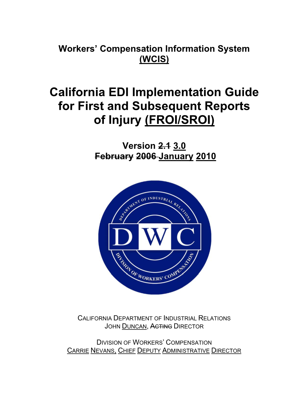 California EDI Implementation Guide for First and Subsequent Reports of Injury (FROI/SROI)