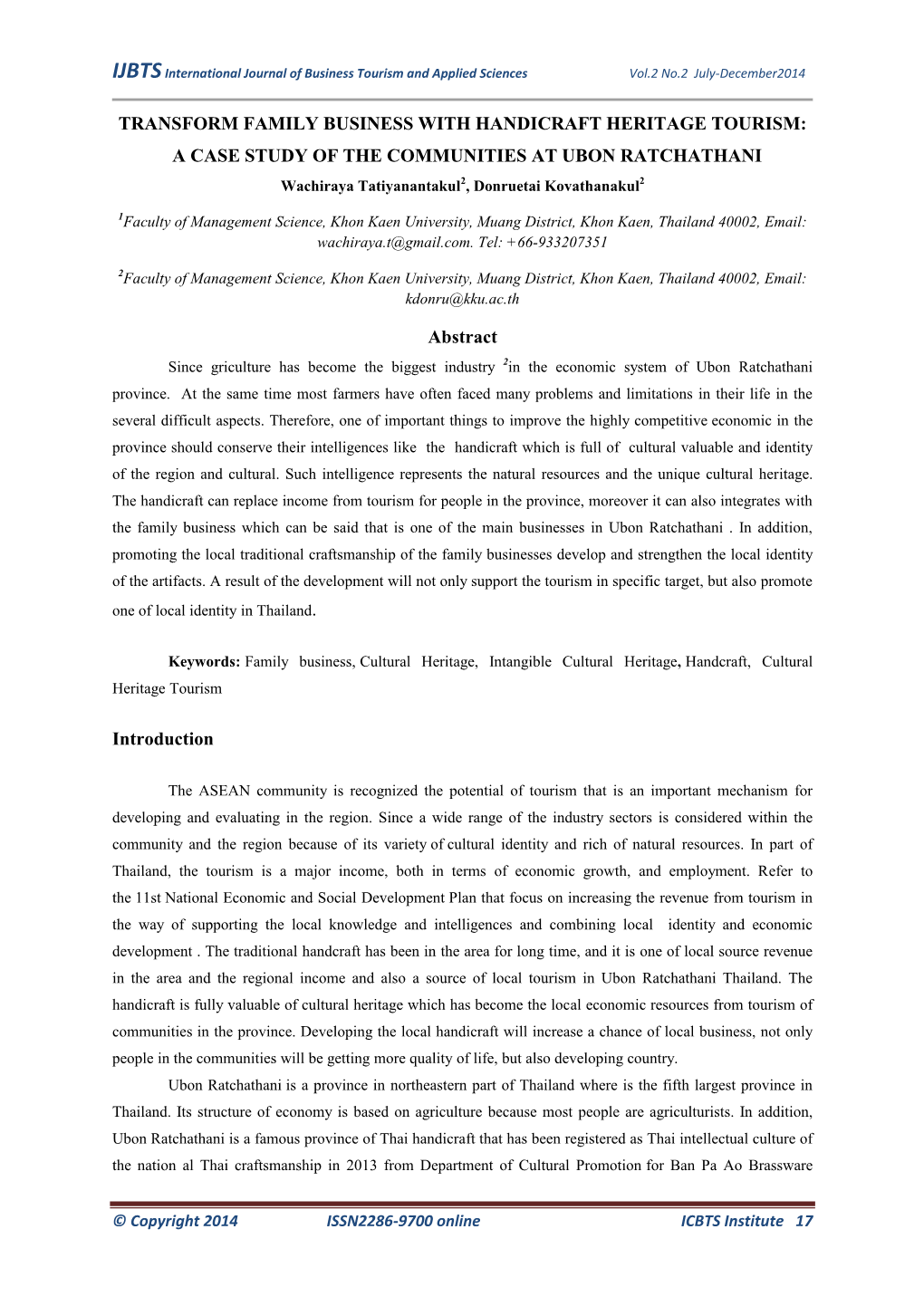 TRANSFORM FAMILY BUSINESS with HANDICRAFT HERITAGE TOURISM: a CASE STUDY of the COMMUNITIES at UBON RATCHATHANI Wachiraya Tatiyanantakul2, Donruetai Kovathanakul2