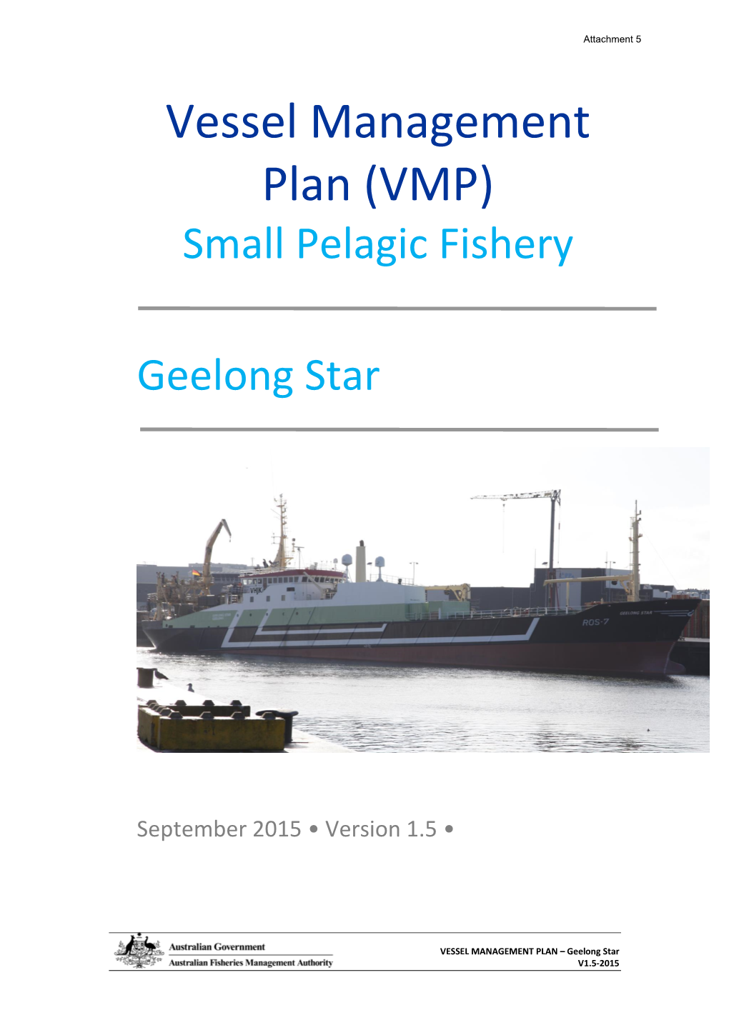 Vessel Management Plan (VMP) Small Pelagic Fishery