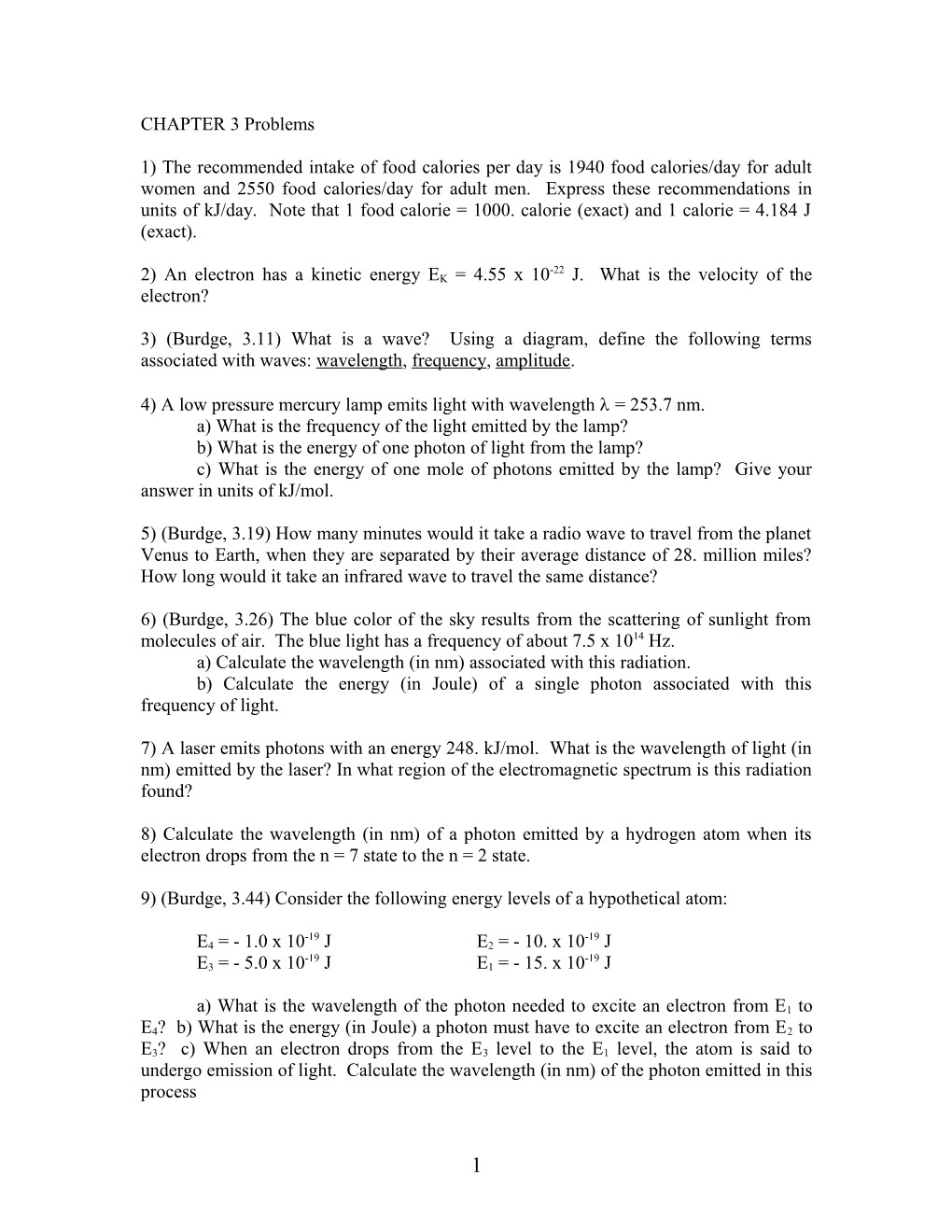 2) an Electron Has a Kinetic Energy EK = 4.55 X 10-22 J. What Is the Velocity of the Electron?