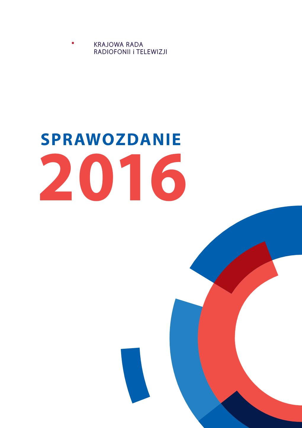 Sprawozdanie Krajowej Rady Radiofonii I Telewizji Z Działalności W 2016 Roku