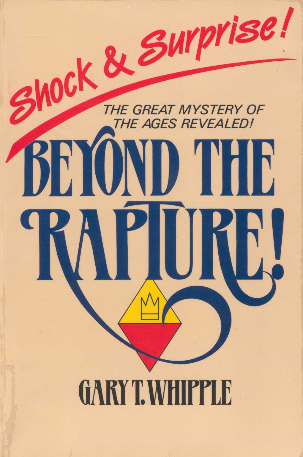 Beyond the Rapture! Or the Companion Volume, the Matthew Mysteries , for Only $10.95 Per Copy (Paperback) Using the Order Form Below