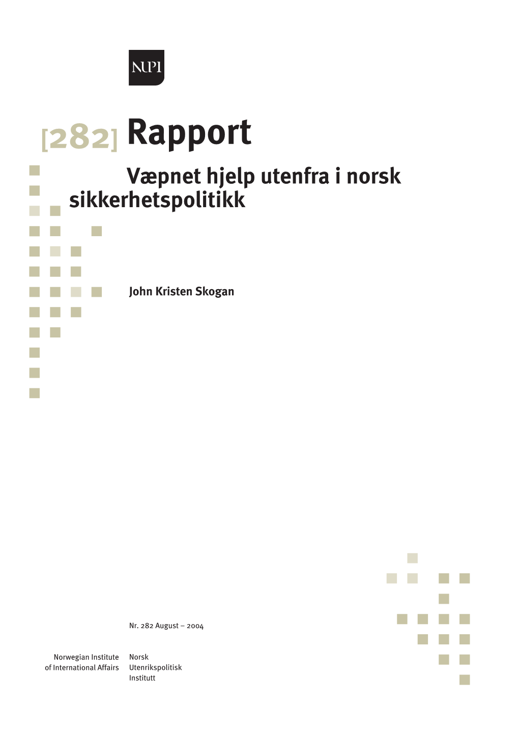 NUPI-Rapport-282-Skogan.Pdf (593.5Kb)