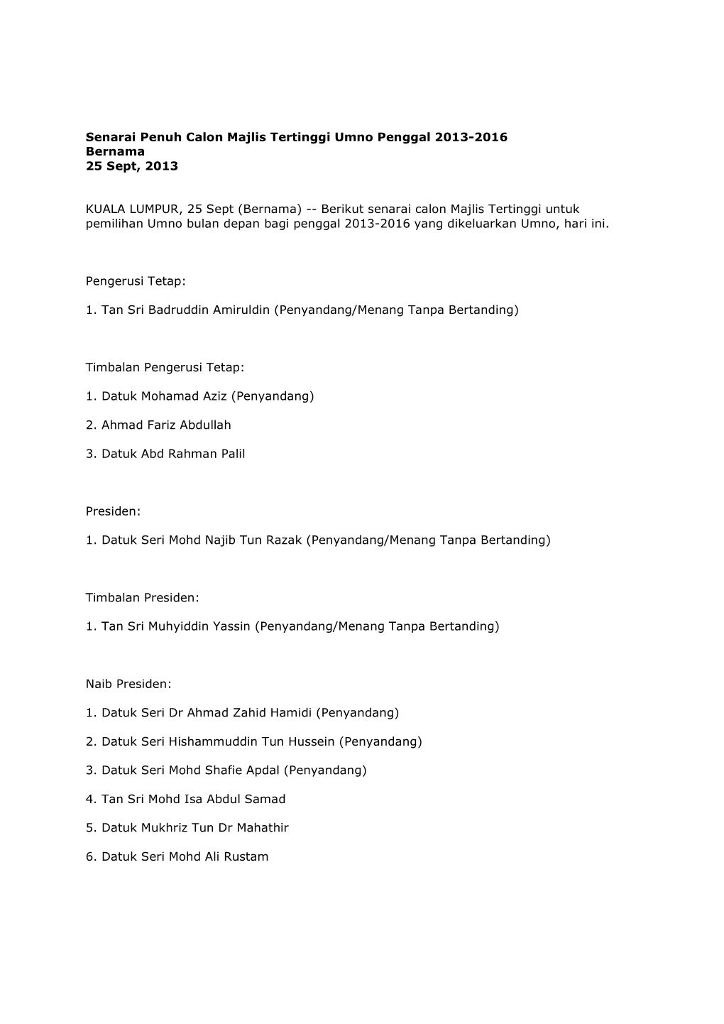 Senarai Penuh Calon Majlis Tertinggi Umno Penggal 2013-2016 Bernama 25 Sept, 2013