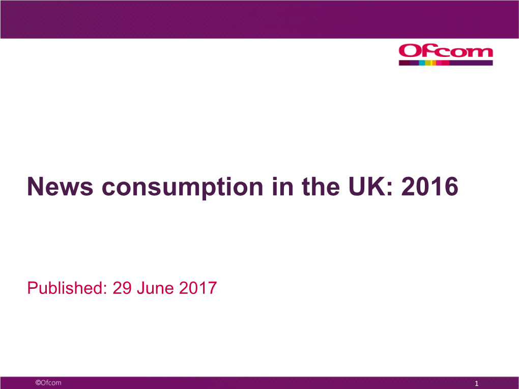 News Consumption in the UK: 2016