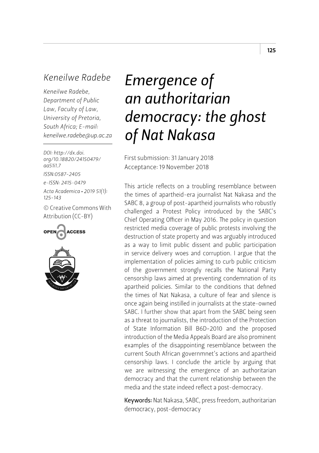 Emergence of an Authoritarian Democracy: the Ghost of Nat Nakasa