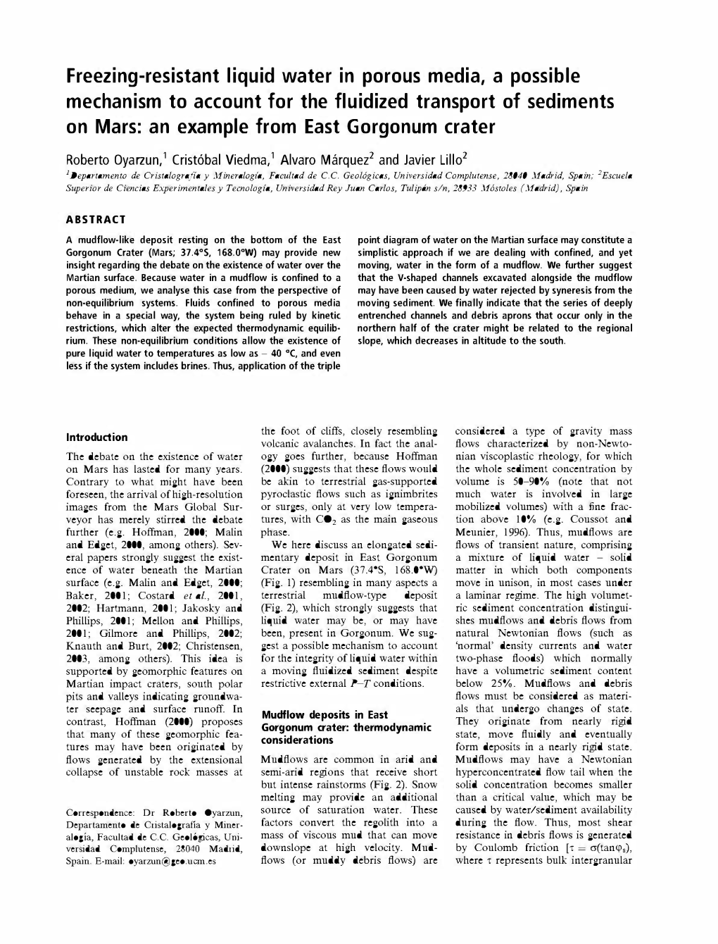 Freezing-Resistant Liquid Water in Porous Media, a Possible