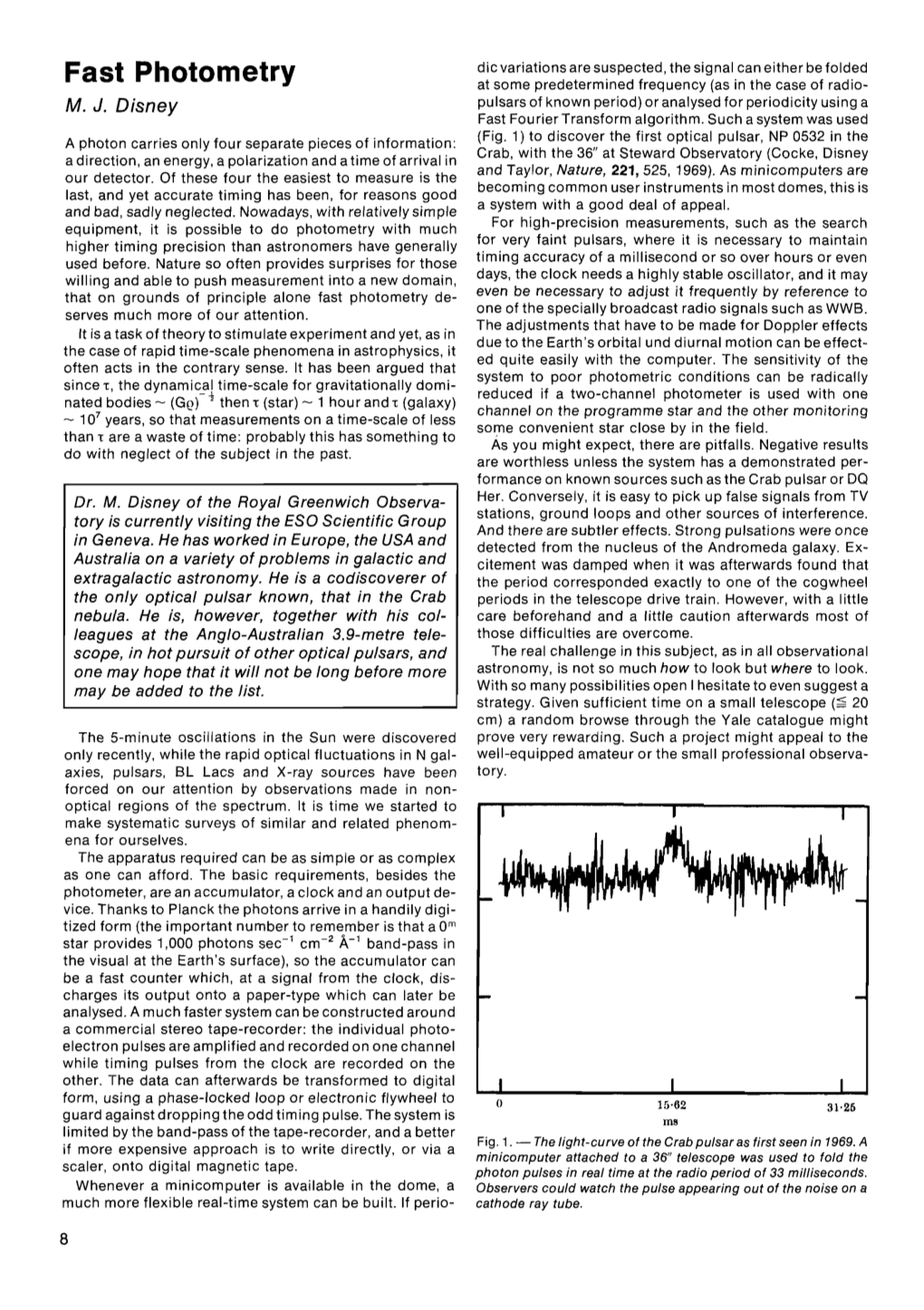 Fast Photometry at Some Predetermined Frequency (As in the Case of Radio­ M