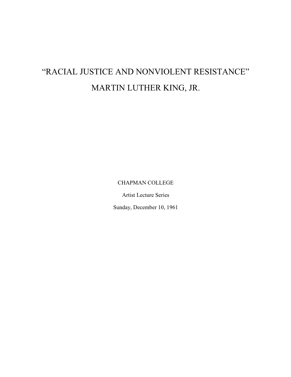 Racial Justice and Nonviolent Resistance” Martin Luther King, Jr