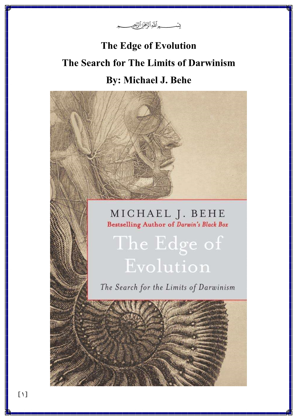 The Edge of Evolution the Search for the Limits of Darwinism By: Michael J