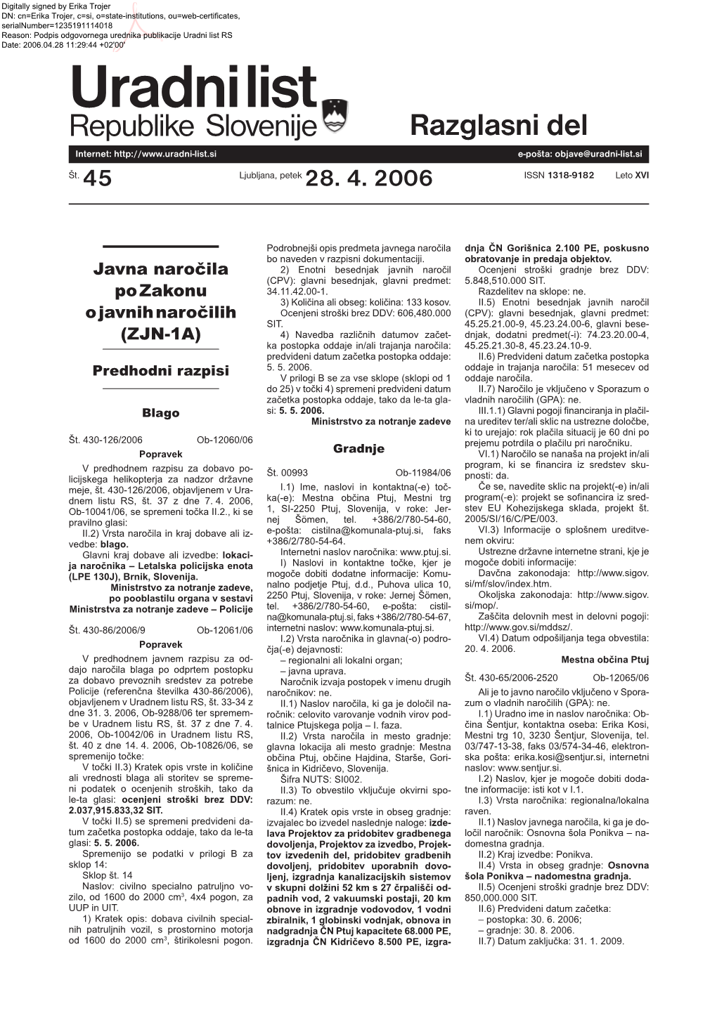 45/2006, Razglasni